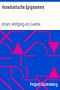 [Gutenberg 5326] • Venetianische Epigramme